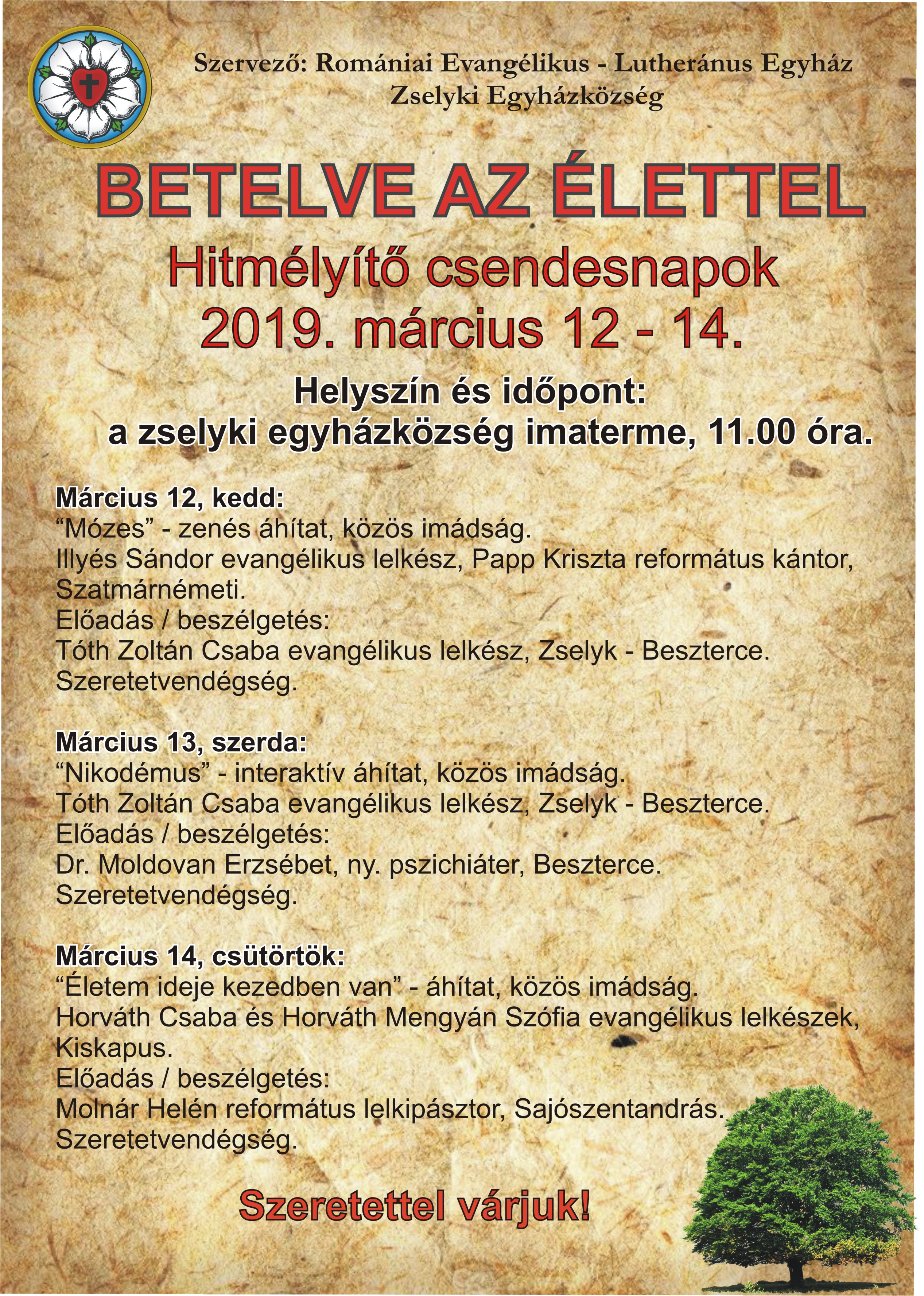 BETELVE AZ ÉLETTEL – Hitmélyítő csendesnapok – 2019. március 12-14.